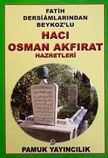 Hacı Osman Akfırat Hazretleri (Evliya-019)
