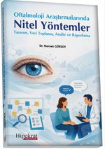 Oftalmoloji Araştırmalarında Nitel Yöntemler & Tasarım, Veri Toplama, Analiz ve Raporlama
