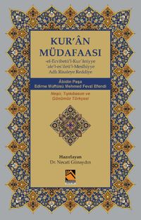 Kur'an Müdafaası & -el-Ecvibetü'l-Kurʾaniyyeʿale'l-esʾileti'l-Mesîhiyye  adlı Risaleye Reddiye