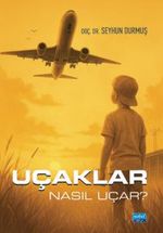 Uçaklar Nasıl Uçar?