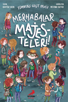 Merhabalar Majesteleri / Tümbekli Geçit Okulu 1