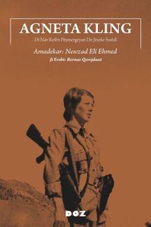 Agneta Kling  Di Nav Refên Pêşmergeyan De Jineke Swêdî