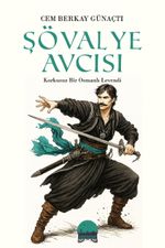 Şövalye Avcısı & Korkusuz Bir Osmanlı Levendi