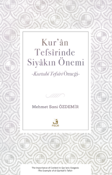 Kur'an Tefsîrinde Siyakın Önemi