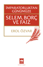 İmparatorluktan Günümüze & Selem, Borç ve Faiz