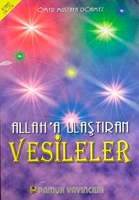 Allah'a Ulaştıran Vesileler (Sohbet-016/P14)