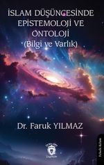 İslam Düşüncesinde Epistemoloji ve Ontoloji (Bilgi ve Varlık)