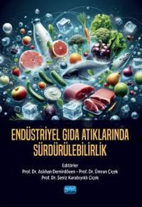 Endüstriyel Gıda Atıklarında Sürdürülebilirlik