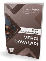 Örnek Uygulamalarla Vergi Davaları