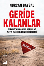 Geride Kalanlar & Türkiye'nin Gömülü Sorunu ve Mayın Mağdurlarının Hikayeleri