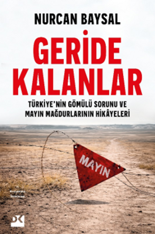 Geride Kalanlar & Türkiye'nin Gömülü Sorunu ve Mayın Mağdurlarının Hikayeleri