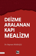 Deizme Aralanan Kapı Mealizm
