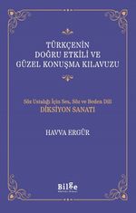 Türkçenin Doğru Etkili ve Güzel Konuşma Kılavuzu