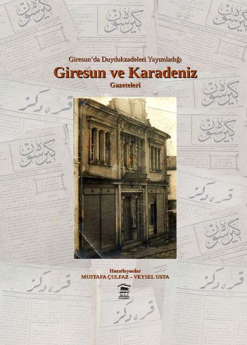Giresun'da Duydukzadelerin Yayımladığı Giresun ve Karadeniz Gazeteleri