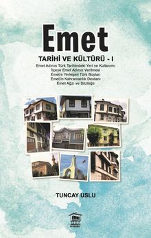 Emet & Tarihi ve Kültürü 1