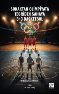Sokaktan Olimpiyata, Teoriden Sahaya 3×3 Basketbol