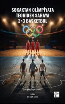 Sokaktan Olimpiyata, Teoriden Sahaya 3×3 Basketbol