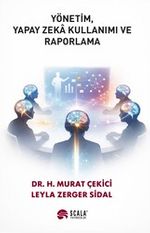 Yönetim, Yapay Zeka Kullanımı Ve Raporlama