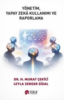 Yönetim, Yapay Zeka Kullanımı Ve Raporlama