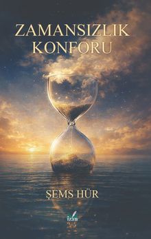 Zamansızlık Konforu