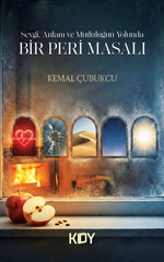 Sevgi, Anlam ve Mutluluğun Yolunda Bir Peri Masalı