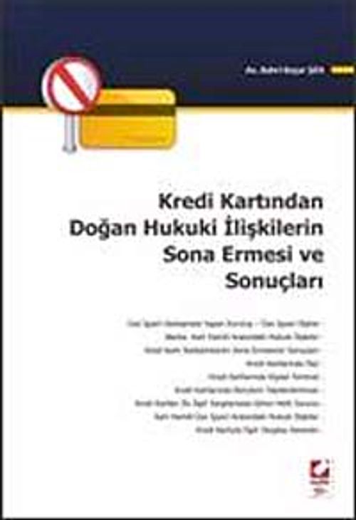 Kredi Kartından Doğan Hukuki İlişkilerin Sona Ermesi ve Sonuçları