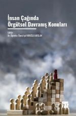 İnsan Çağında Örgütsel Davranış Konuları