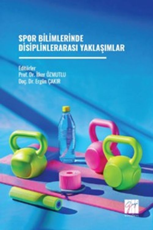 Spor Bilimlerinde Disiplinlerarası Yaklaşımlar