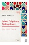 İslam Düşünce Gelenekleri  / Kelam – Felsefe – Tasavvuf