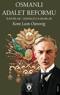 Osmanlı Adalet Reformu & Raporlar - Gerekçeli Kararlar