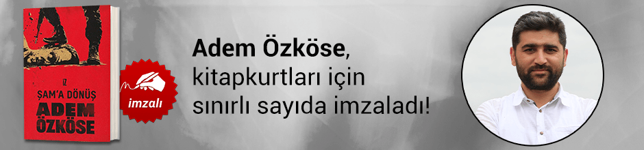 Adem Özköse, "Şam'a Dönüş" kitabını Kitapkurtları için sınırlı sayıda imzaladı!