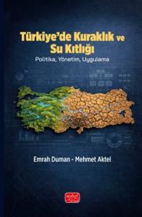 Türkiye'de Kuraklık ve Su Kıtlığı - Politika, Yönetim, Uygulama