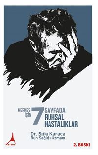 Herkes İçin 7 Sayfada Ruh Hastalıkları
