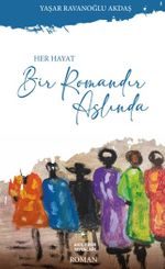 Her Hayat Bir Romandır Aslında