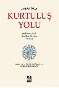 Kurtuluş Yolu & Mahmut Efendi Kuddise Sirruhu Anısına