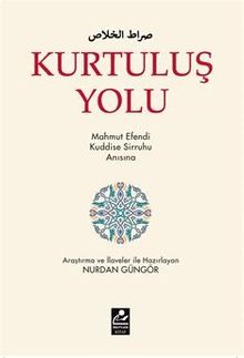 Kurtuluş Yolu & Mahmut Efendi Kuddise Sirruhu Anısına
