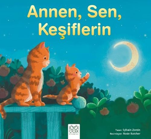 Annen,Sen,Keşiflerin
