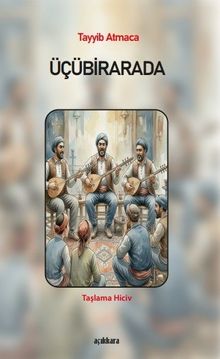 Üçü Bir Arada