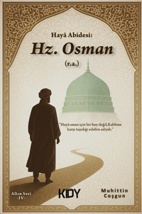 Haya Abidesi: Hz. Osman (r.a.)