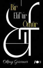 Bir Elif'tir Ömür