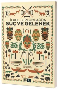 İlkel Toplumlarda Suç ve Gelenek