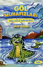 Göl Muhafızları “Van Gölü Macerası”