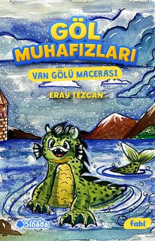 Göl Muhafızları “Van Gölü Macerası”