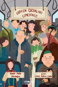 Lütfen Çocukları Ezmeyiniz!