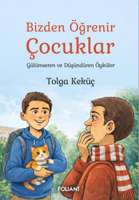 Bizden Öğrenir Çocuklar & Gülümseten ve Düşündüren  Öyküler