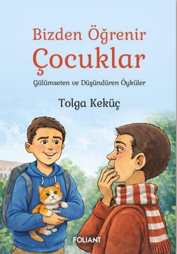 Bizden Öğrenir Çocuklar & Gülümseten ve Düşündüren  Öyküler