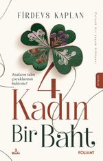 4 Kadın Bir Baht