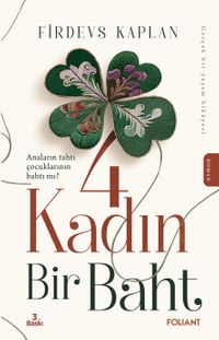 4 Kadın Bir Baht