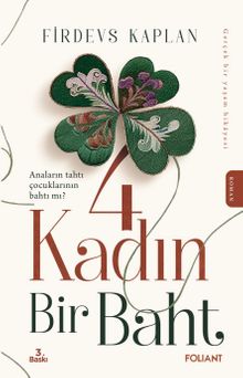 4 Kadın Bir Baht