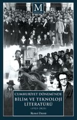 Cumhuriyet Dönemi'nde Bilim ve Teknoloji Literatürü (1923-2023)